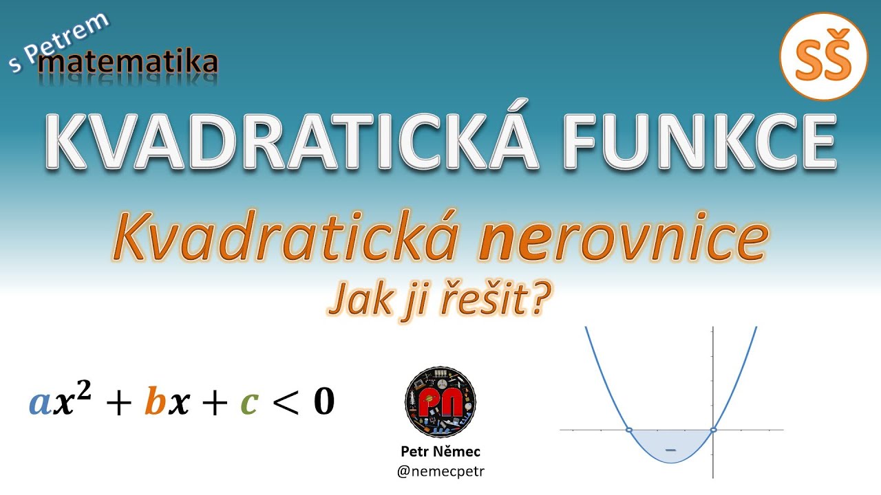Kvadratická nerovnice - Jak ji řešit - matematika SŠ