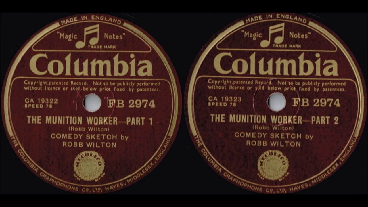 Robb Wilton - The Munition Worker, parts 1 & 2