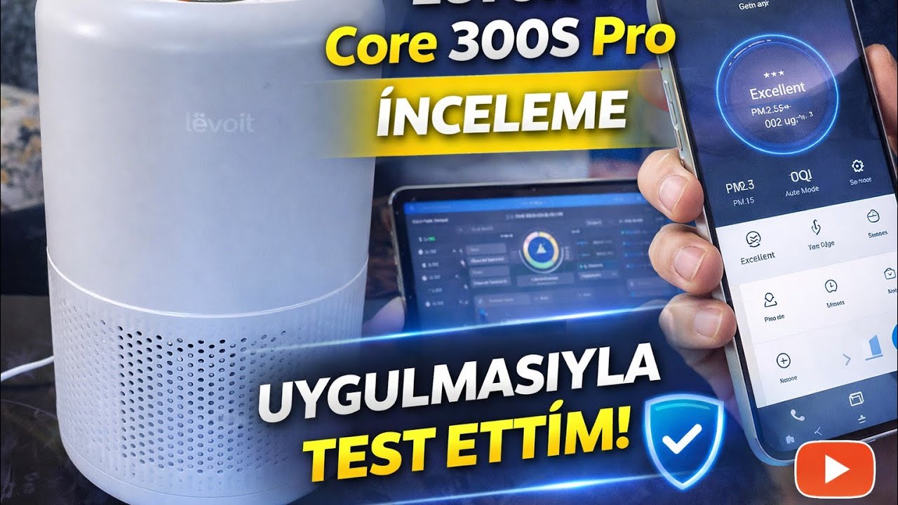 Levoit Core 300S Pro İnceleme | Hava Temizliği Ne Kadar Etkili? 📱 APK Uygulama Testi! 