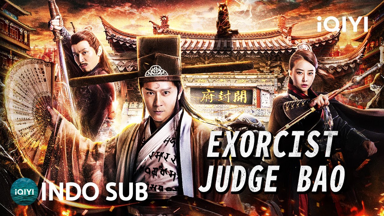 【INDO SUB】Exorcist Judge Bao | Aksi/Misteri/Fantasi | iQIYI Film Tiongkok