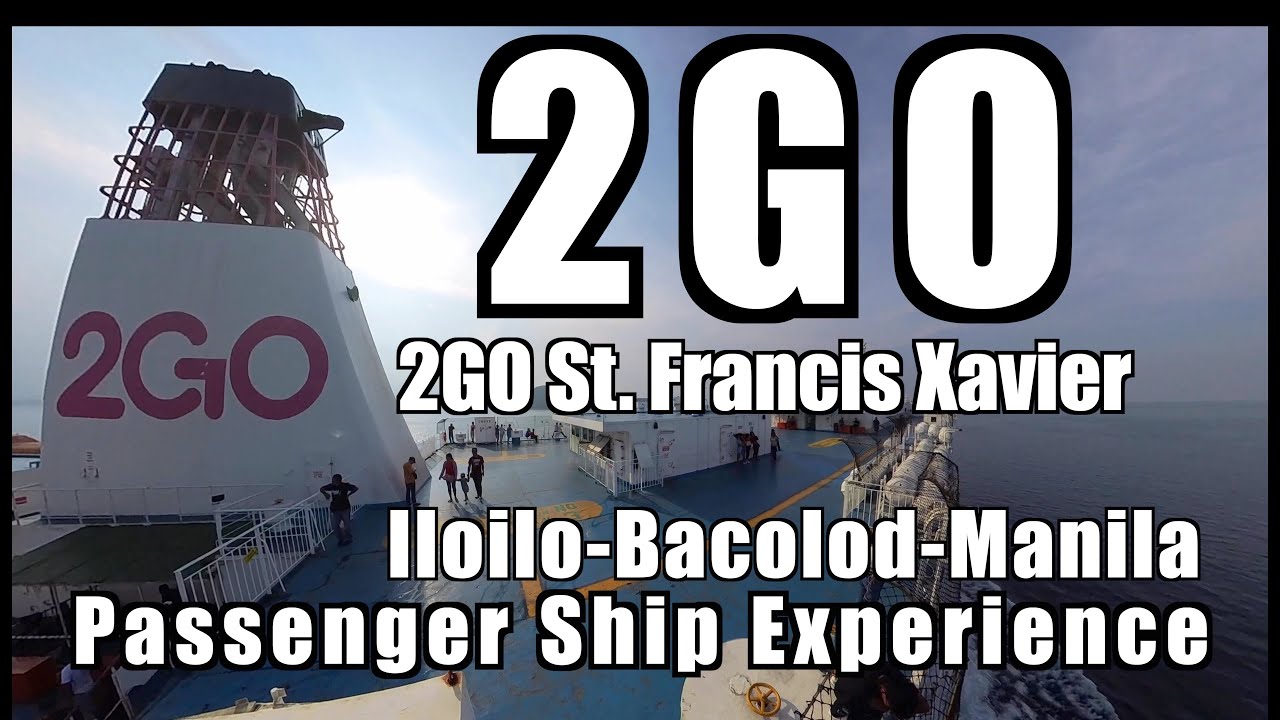2GO | St  Francis Xavier | Passenger Ship Experience | Iloilo-Bacolod-Manila, Philippines | 360 Vid