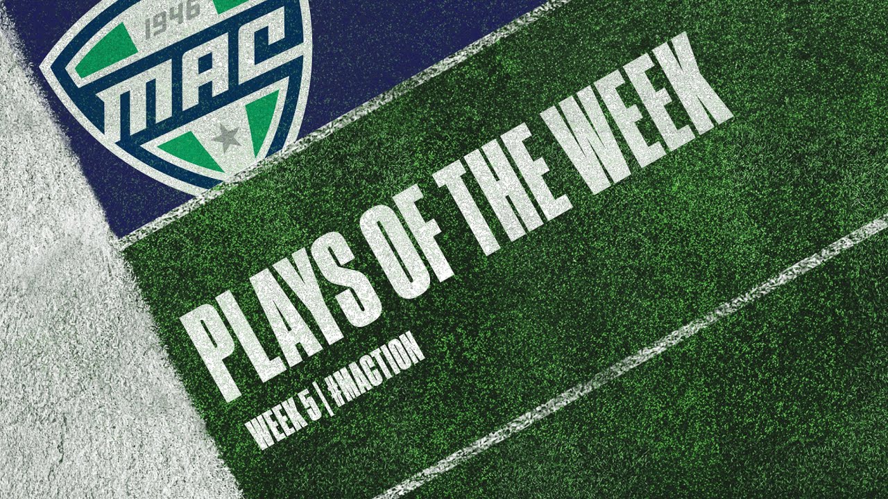 MAC Football Plays of the Week | Week 5