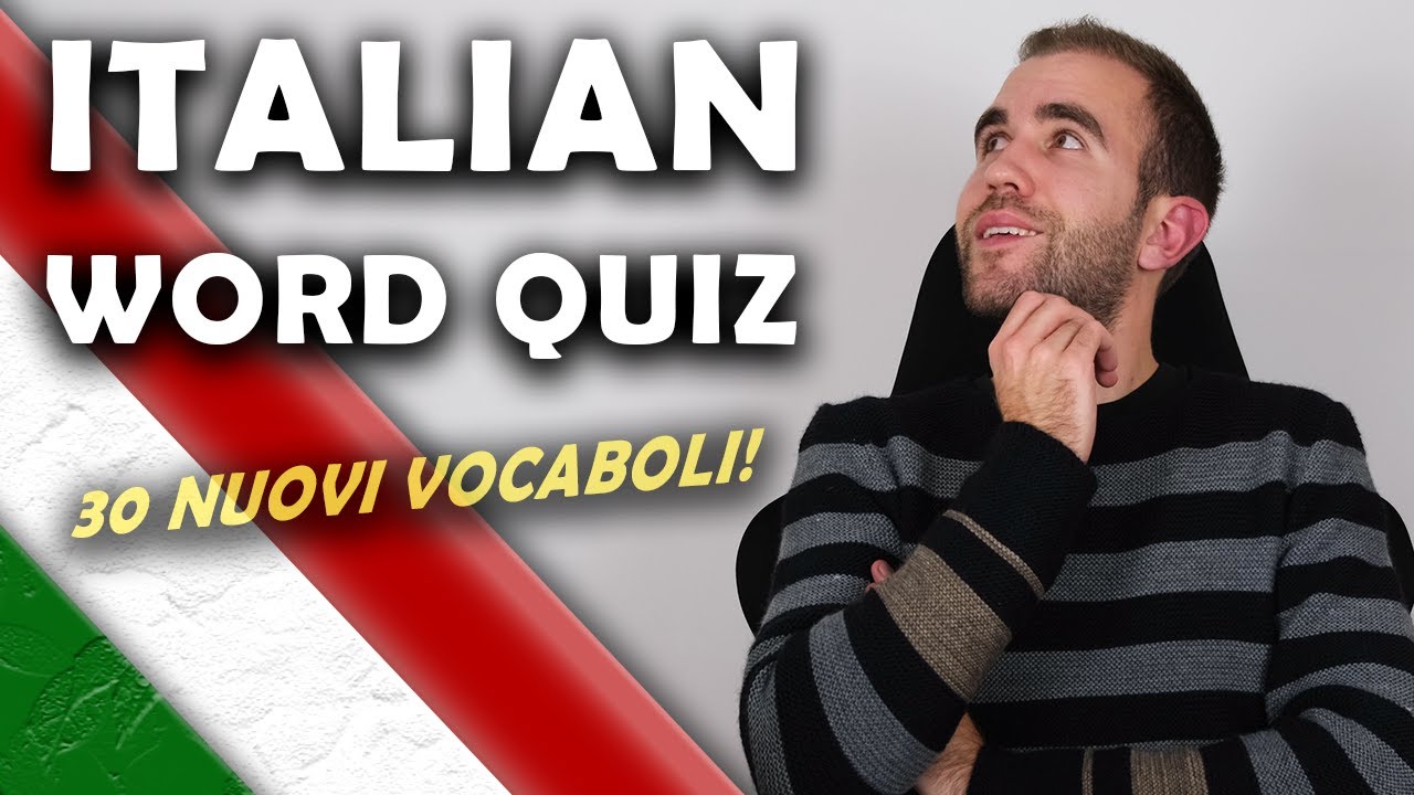 Learn 30 Italian new words! | Italian word quiz