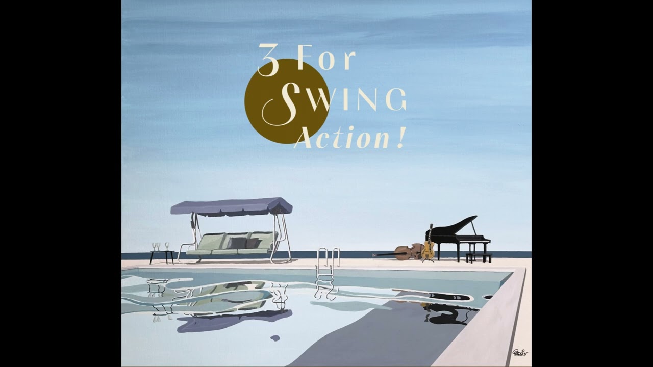 7. IF DREAMS COME TRUE - 3 FOR SWING III “Action” (E. Sampson, B. Goodman, I. Mills).