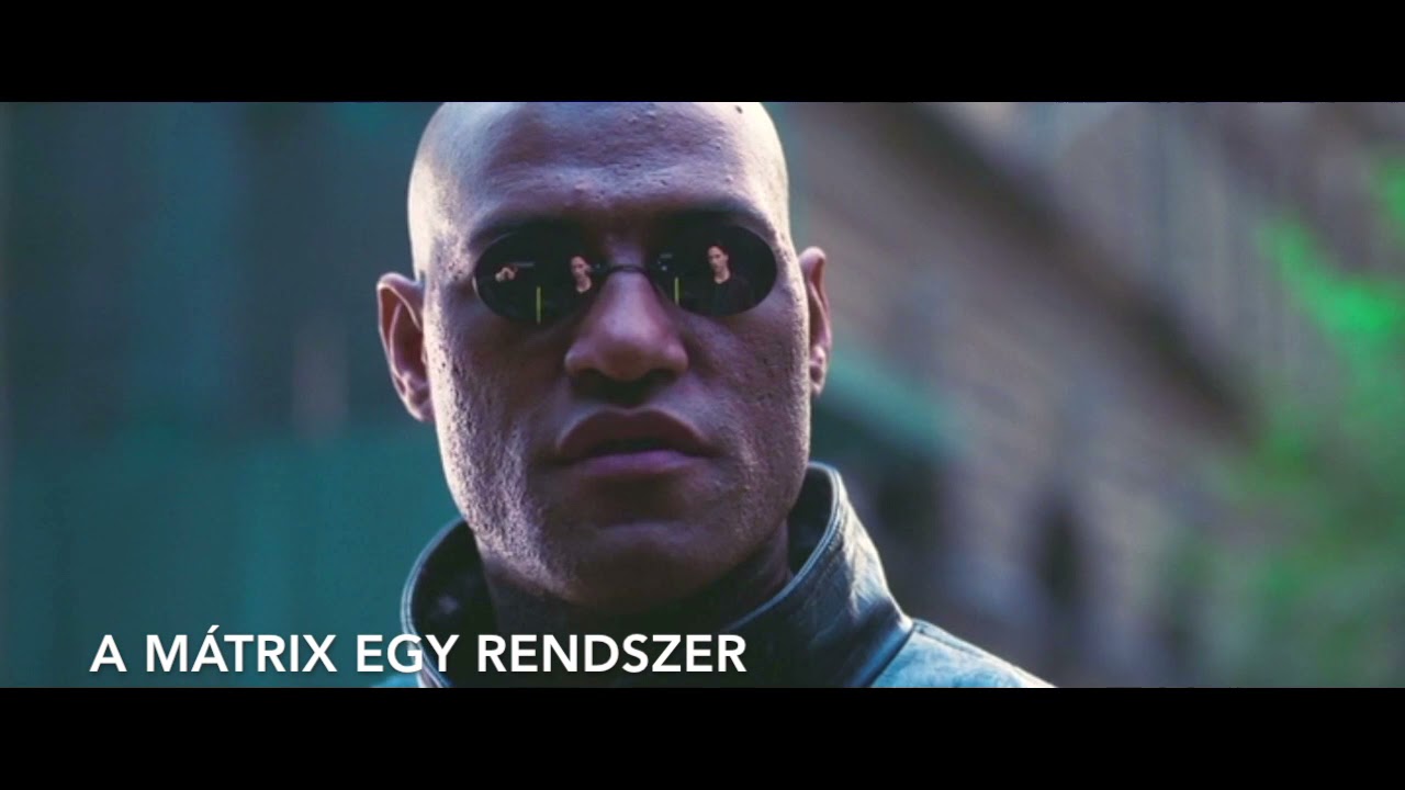 A M&aacute;trix egy Rendszer