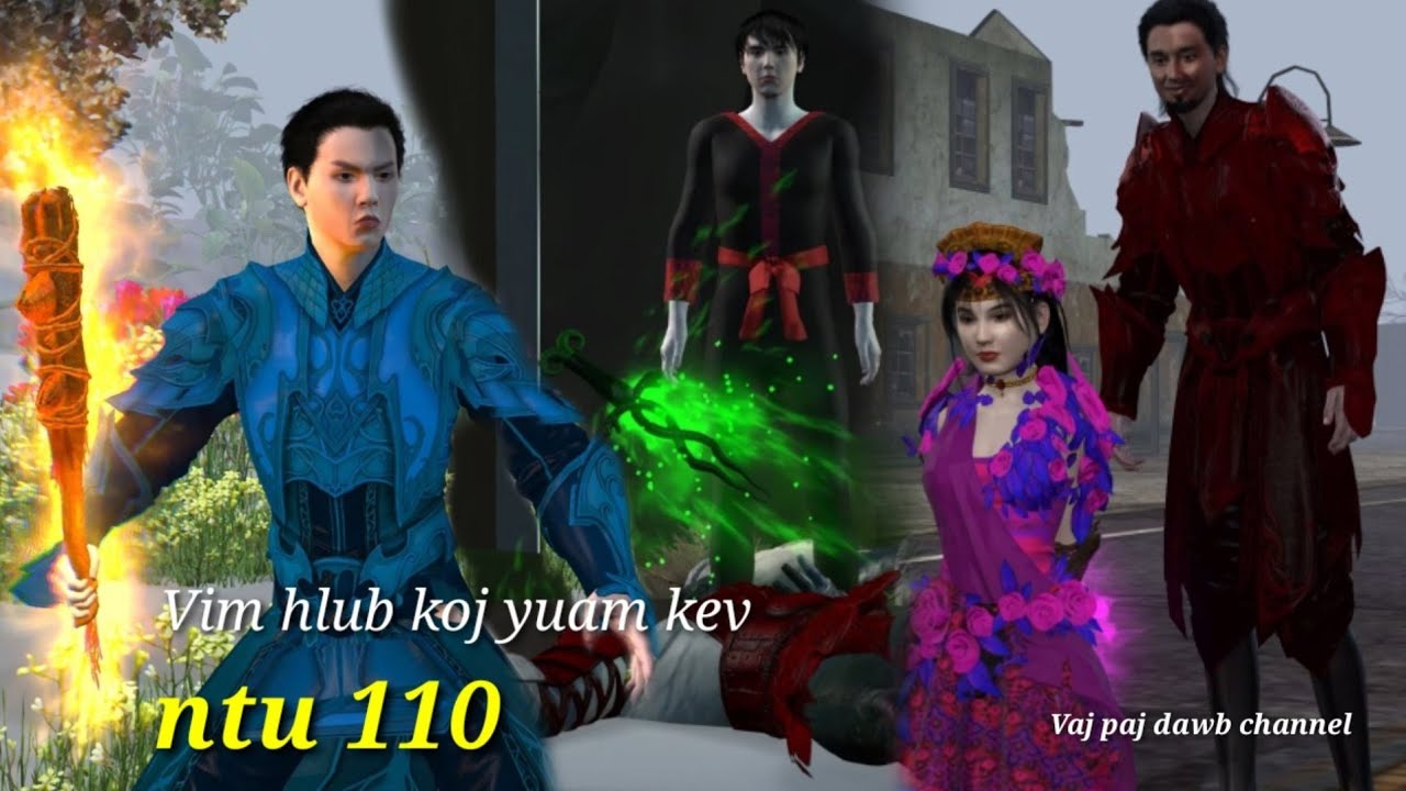 Vim hlub koj yuam kev ntu 110, hmong movie 3d