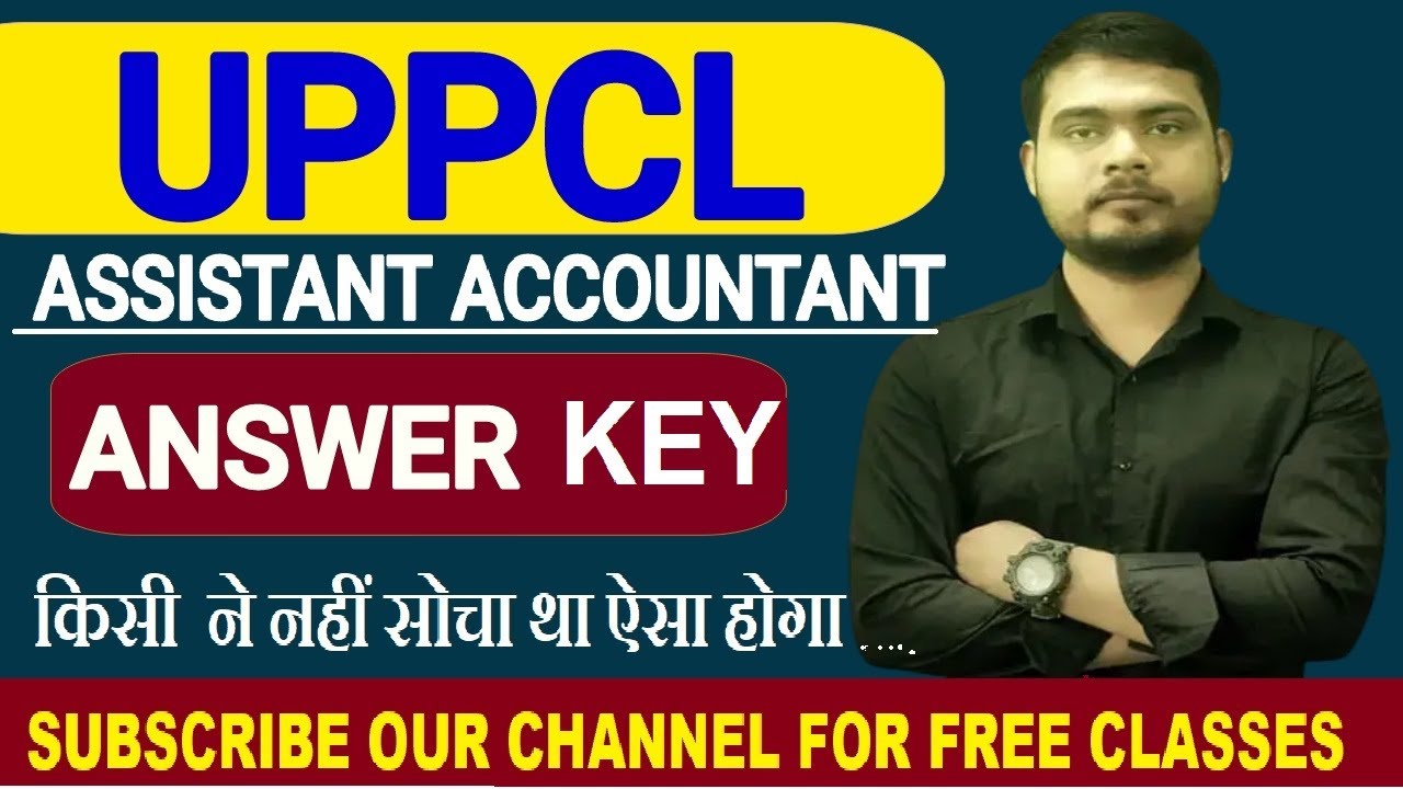 UPPCL ASSISTANT ACCOUNTANT ANSWER KEY, UPPCL ANSWER KEY, RESPONSE KEY, #uppclanswerkey #uppcl