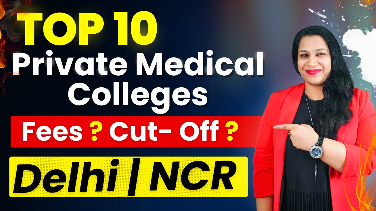 Best Private Medical College in Delhi NCR With Fees and Cut Off | Top Private MBBS Colleges in Delhi