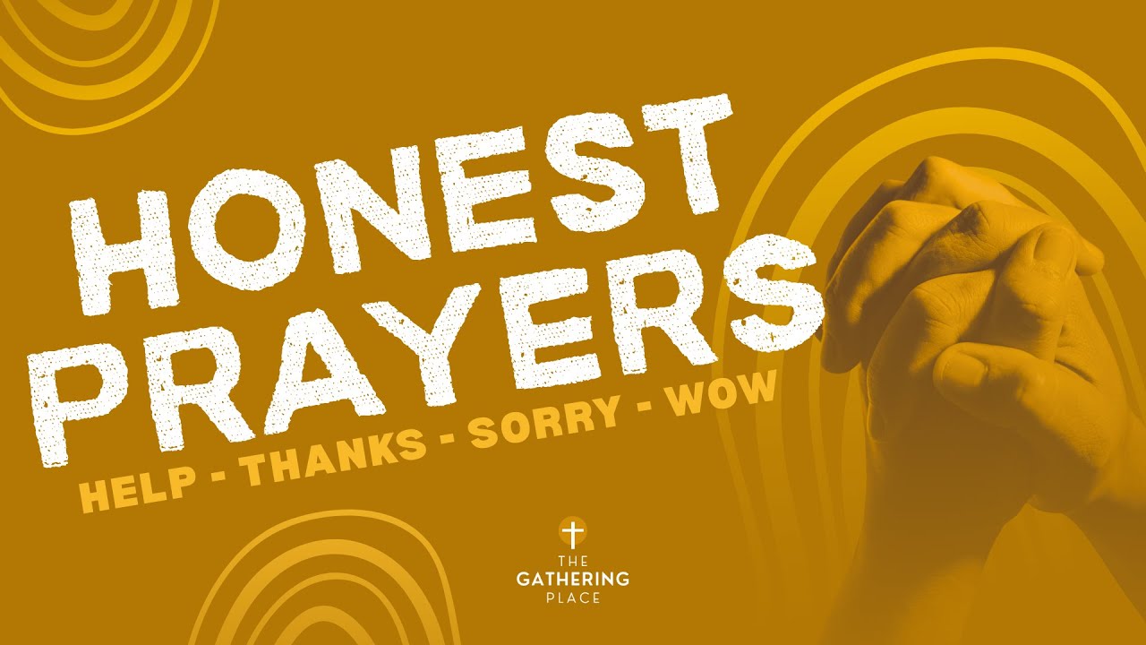 Honest Prayers: Sorry - January 18, 2026