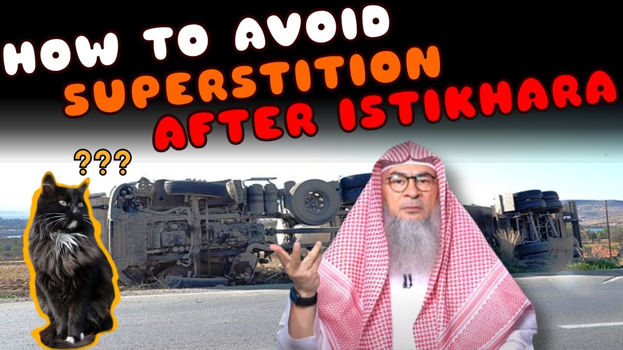 How to Avoid Falling into Superstition when Looking for Signs of Istikhara? | assim al hakeem JAL