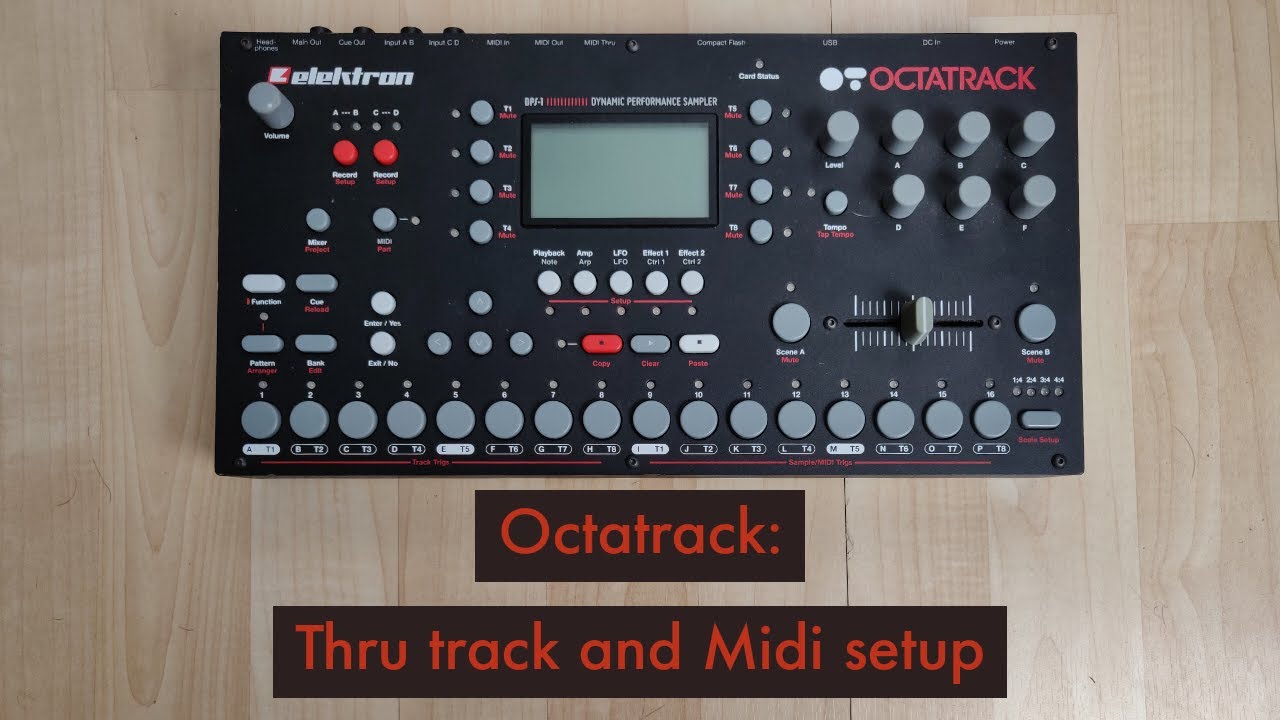 Octatrack: Thru Tracks and Midi Setup