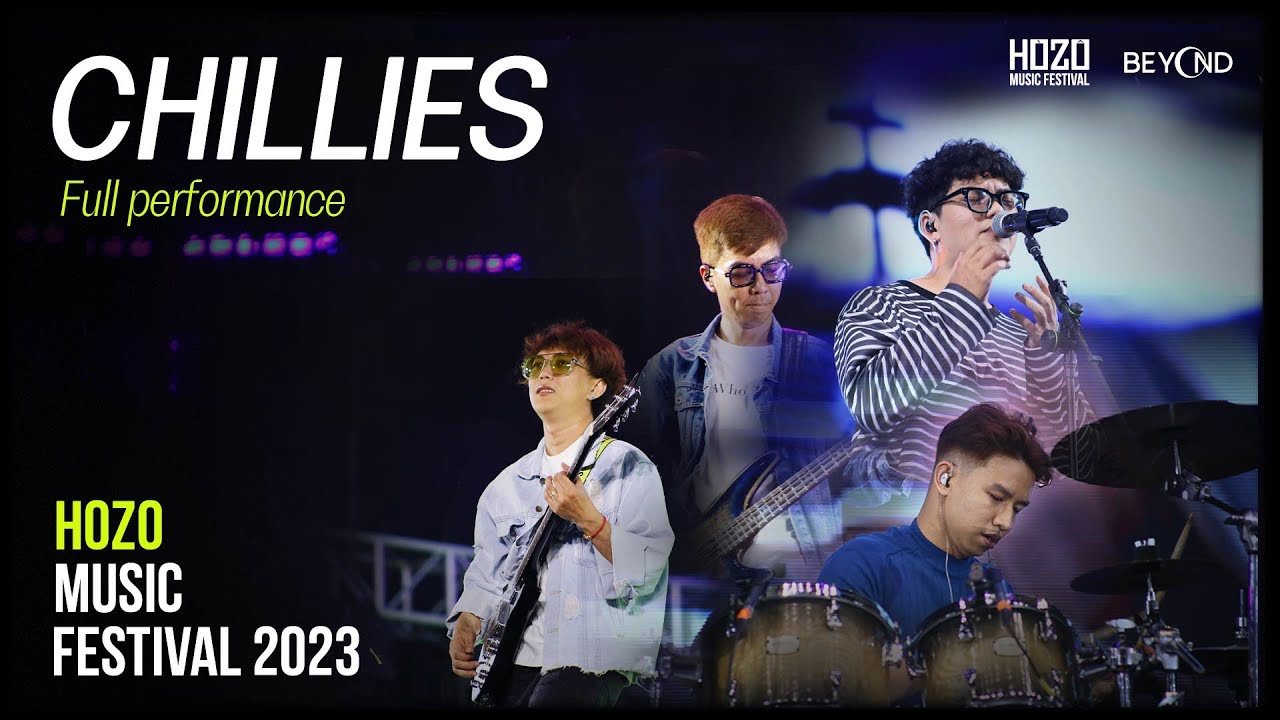 CHILLIES - FULL SET LIST | LIVE AT HOZO MUSIC FESTIVAL 2023