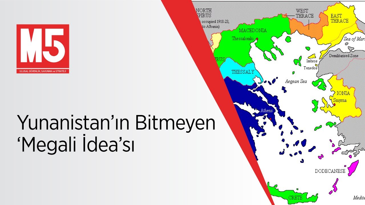 Yunanistan'ın Bitmeyen 'Megali İdea'sı