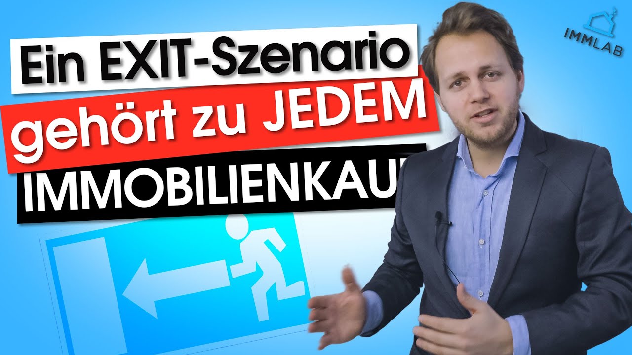 Warum zu jedem Immobilienkauf ein Exit-Szenario gehört