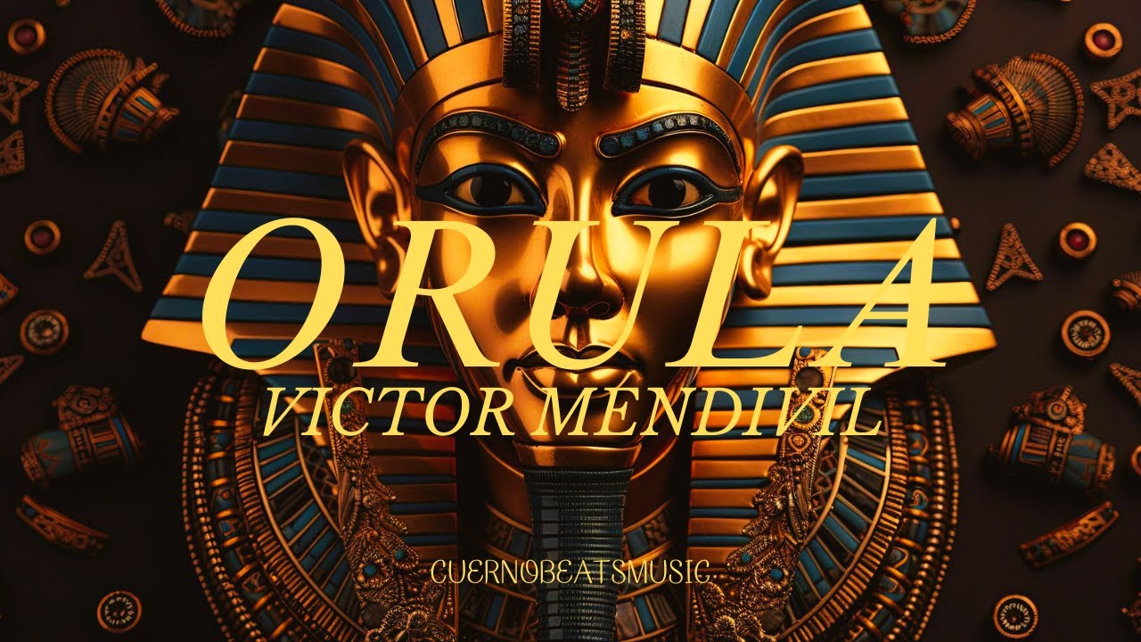 ORULA- Victor Mendivil