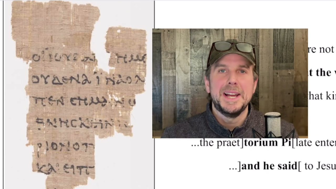 Ancient Gospel of John ~ What We Learn from Papyrus 52