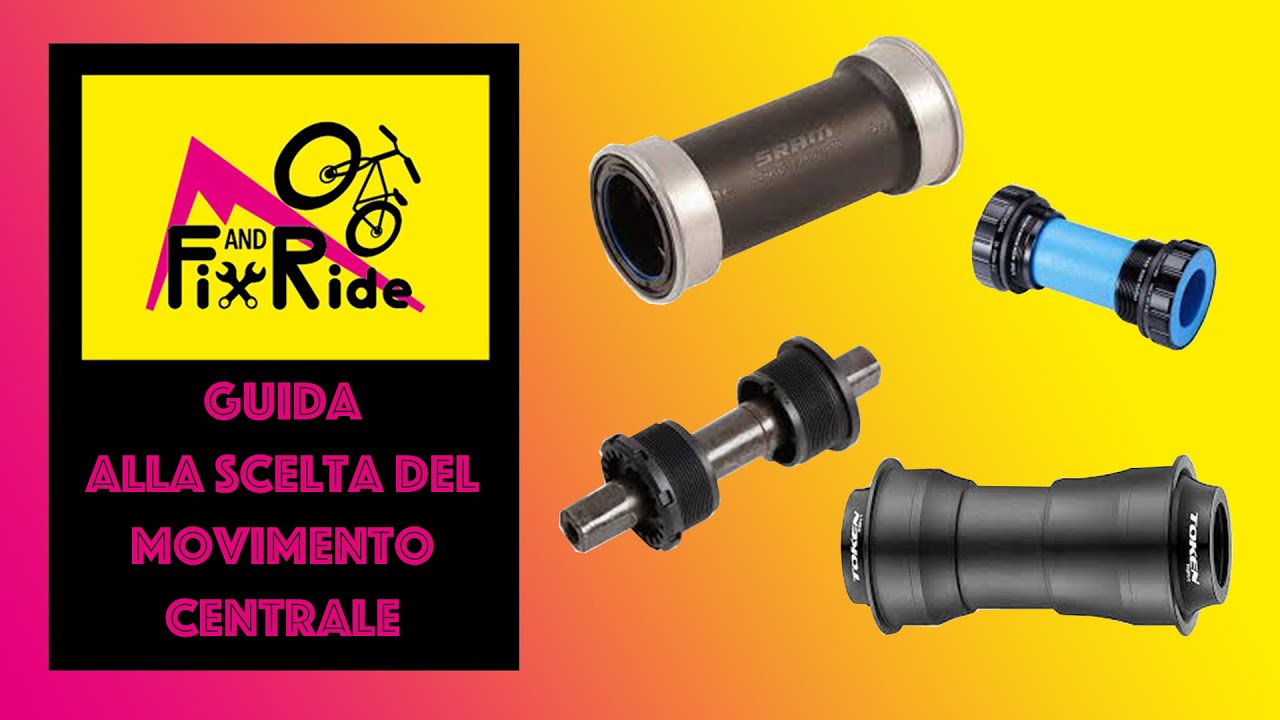 Guida alla SCELTA del MOVIMENTO CENTRALE - Tutorial