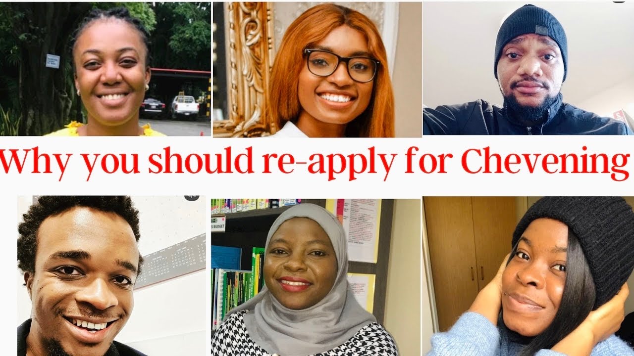 WHY YOU SHOULD RE-APPLY FOR CHEVENING. ADVICE FROM MULTIPLE TIMES APPLICANTS. #CHEVENING SCHOLARS.