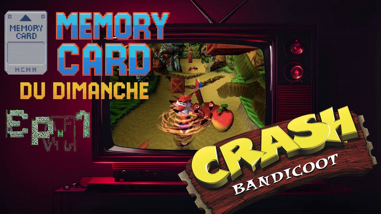 Crash Bandicoot (PS1) - MEMORY CARD du Dimanche #1