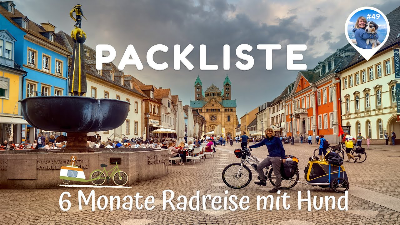 Packliste Fahrradreise mit E-bike und Hund (#49) inkl. Gewichte: 6 Monate Europa
