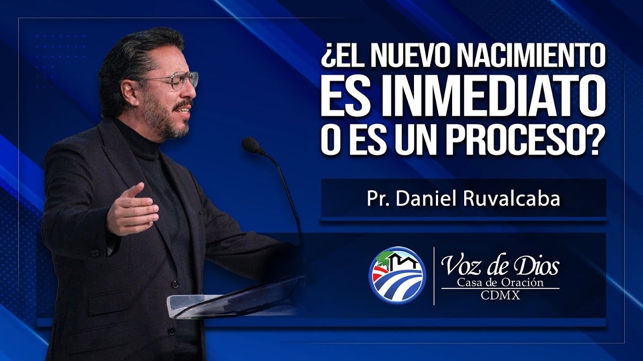 ¿EL NUEVO NACIMIENTO ES INMEDIATO O ES UN PROCESO?  |  11:00 am  |  11 DE ENERO