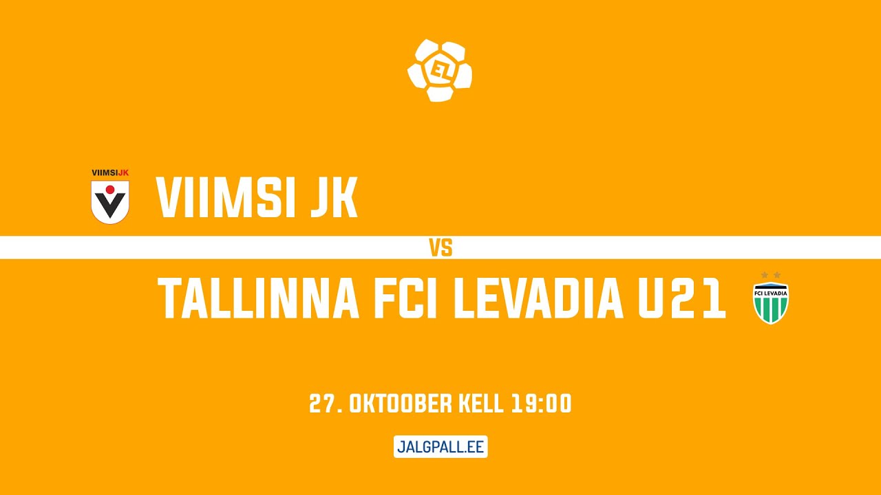 Viimsi JK - Tallinna FCI Levadia U21 | Esiliiga