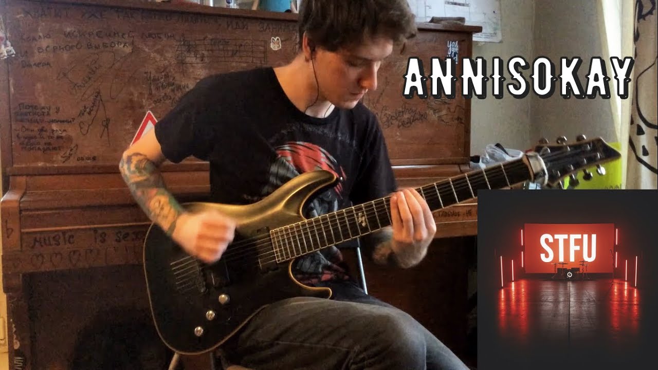 ANNISOKAY | STFU | Guitar cover + TABS (2020)