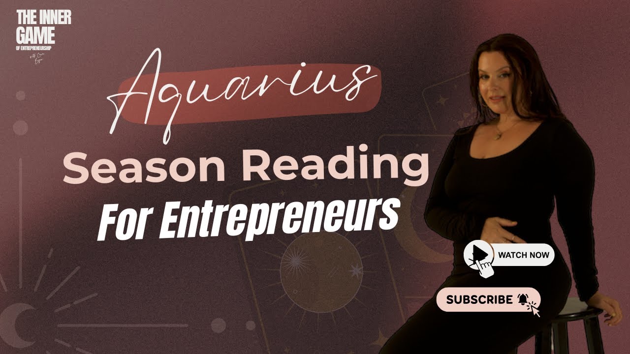Aquarius Season Reading For Entrepreneurs