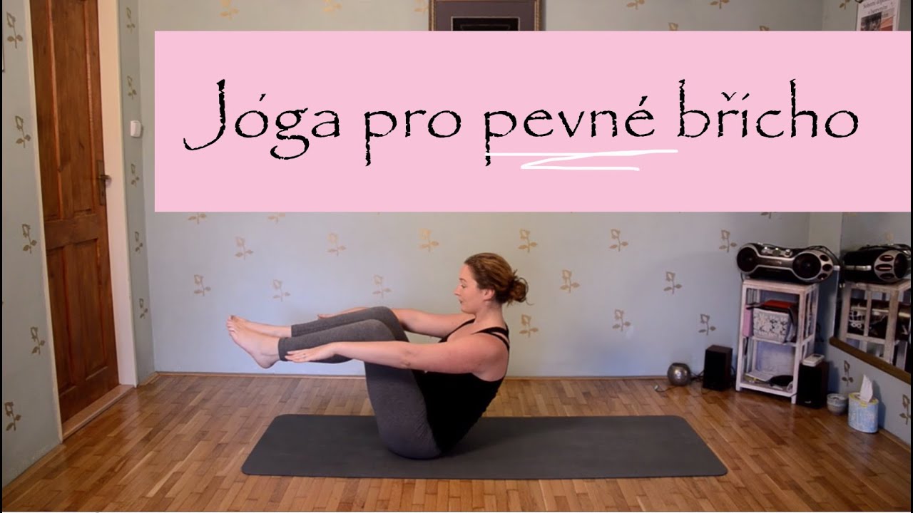 CORE YOGA | Jóga pro pevné břicho