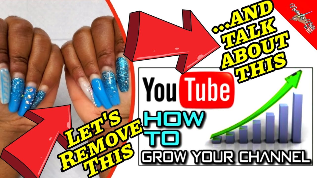 How to Remove Your POLYGEL, FULL COVER NAILS & HARDGEL NAILS💅🏽 || HOW TO GROW YOUR YOUTUBE CHANNEL 🎥