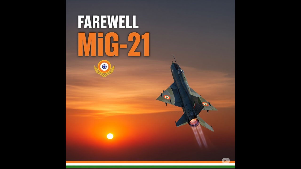 MiG-21 Final Flight: Legacy, History & Retirement of India&rsquo;s Iconic Fighter Jet