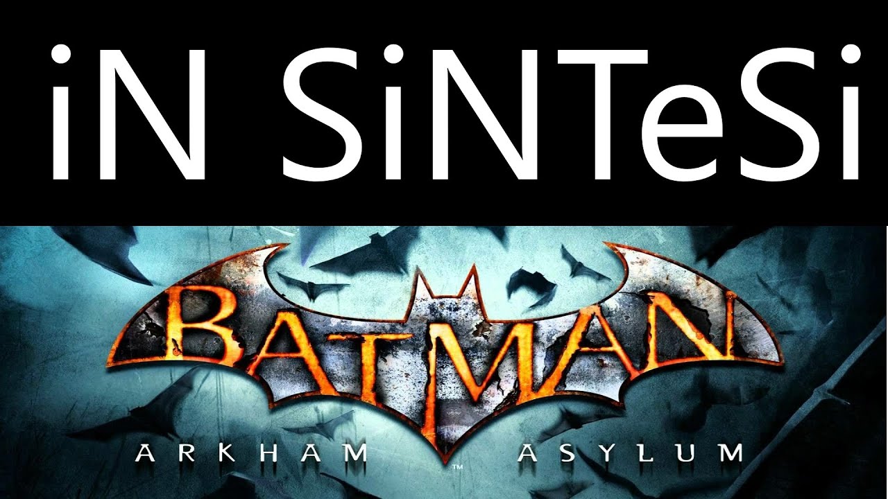 Batman: Arkam Asylum [iN SiNTeSi] Riassunto ita
