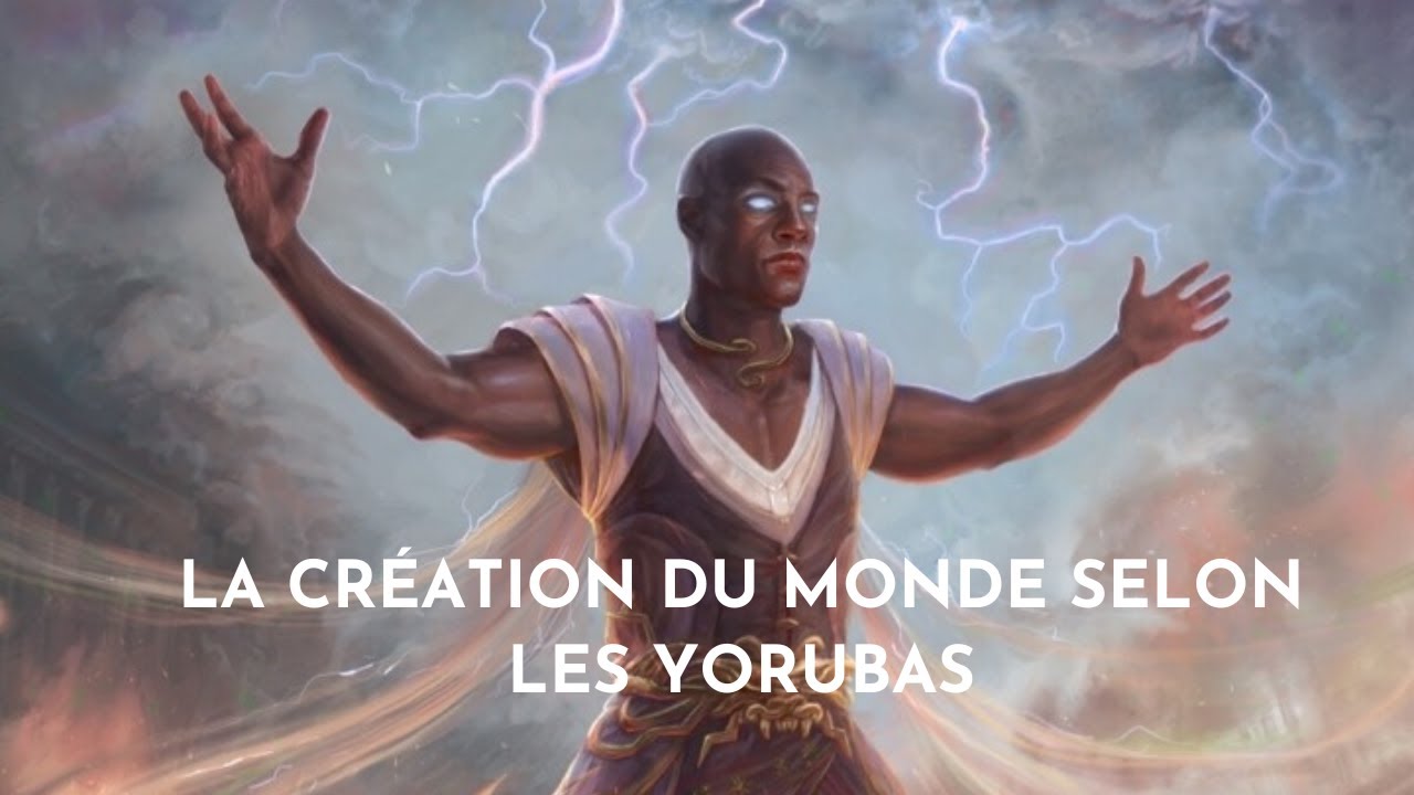 La création du monde selon les yorubas
