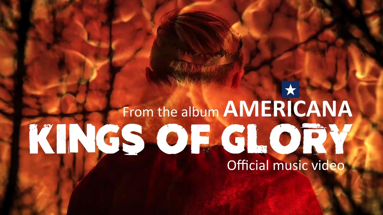 Kings of Glory | music video
