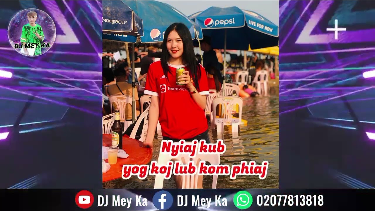 By: Nyiaj kub yog koj kom phiaj DJ Mey Ka &DJ RC7 