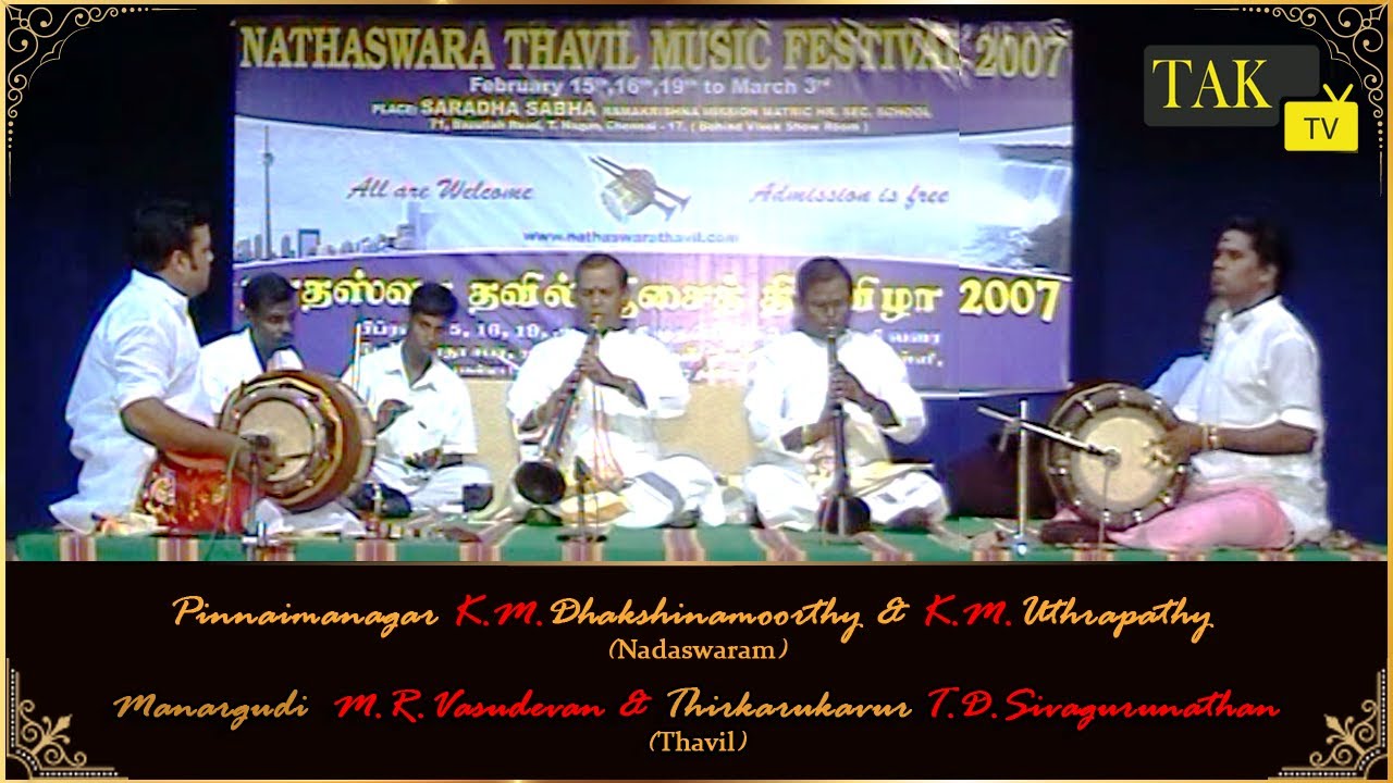 Vidwans Pinnaimanagar K M D & K M U Nathaswaram M R V & T D S Thavil Video PART   1 TAK TV