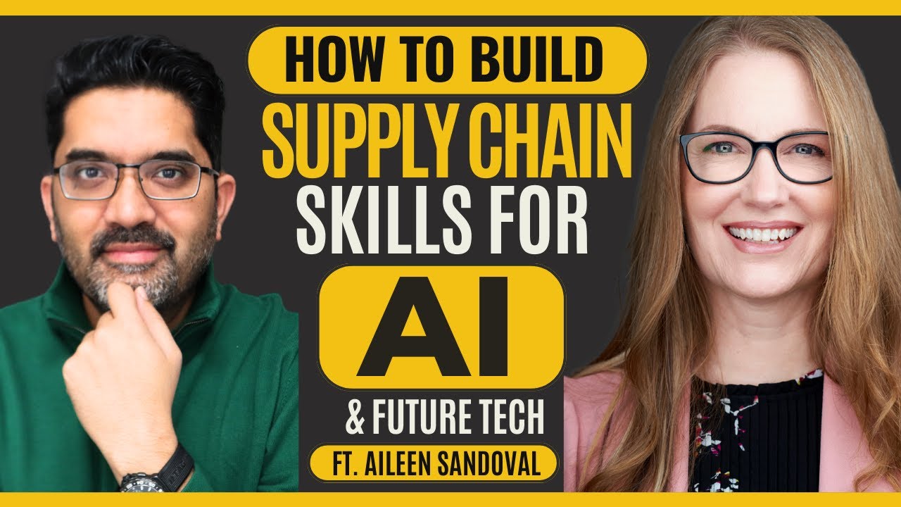 HOW TO BUILD SUPPLY CHAIN SKILLS FOR AI AND FUTURE TECHNOLOGIES - PODCAST WITH A DIGITAL TECH LEADER