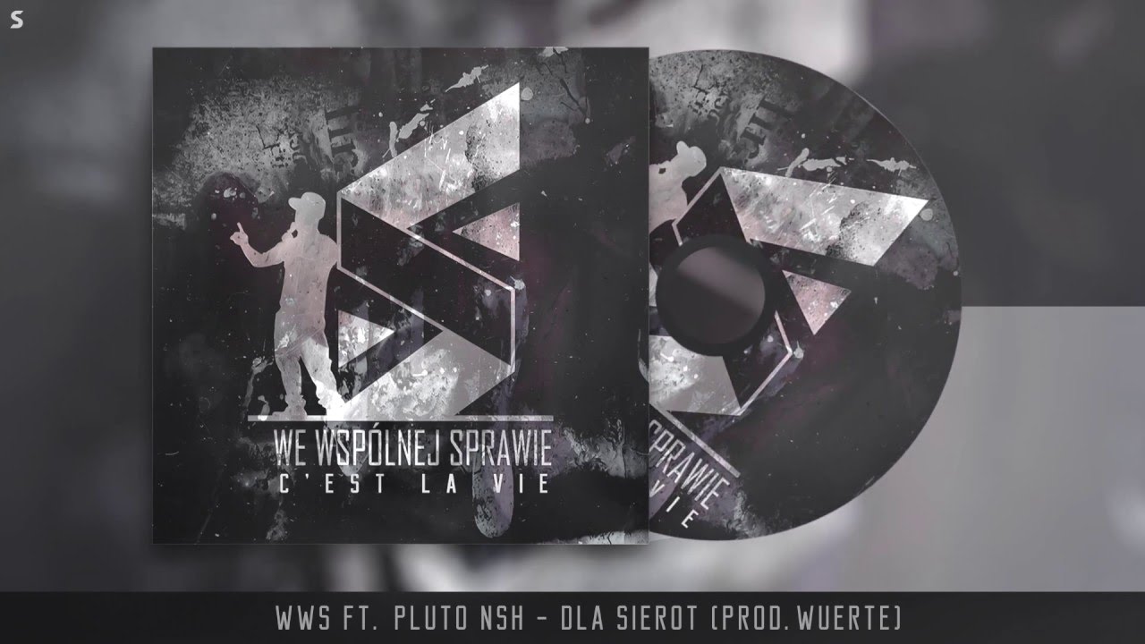 WWS ft. Pluto NSH - Dla Sierot || prod. Wuerte