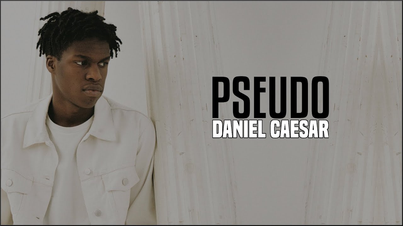 Daniel Caesar - Pseudo (Live Acoustic)(Lyrics)