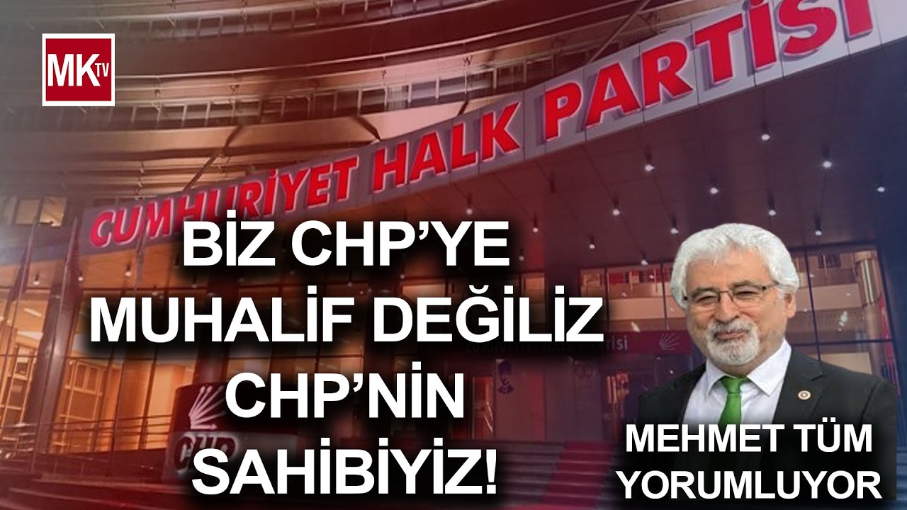 'KILIÇDAROĞLU'NA İHTİYAÇ VAR, BU TOPLANTI İHTİYAÇTAN DOĞDU'Önceki Dönem Mv. Mehmet Tüm'ü Dinleyin!