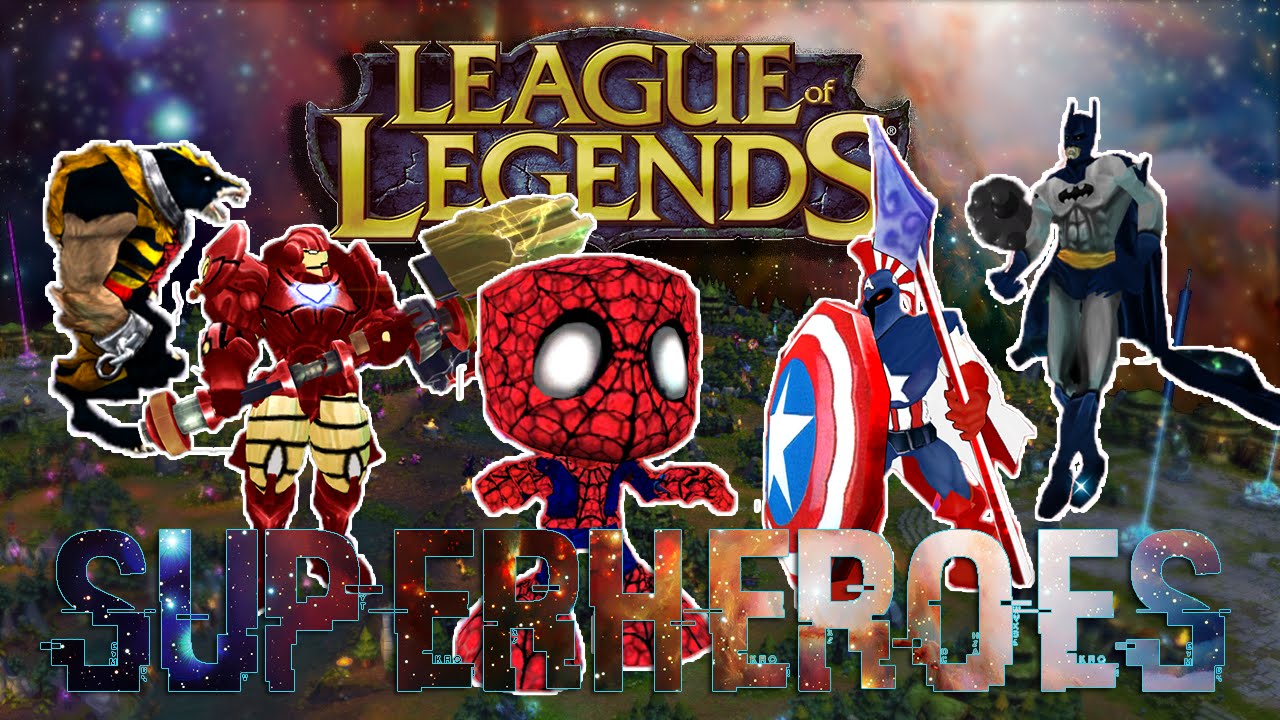 League of Legends Superheroes!