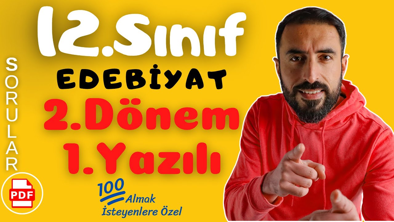 12.Sınıf Edebiyat 2.Dönem 1.Yazılı Soruları 💯 (12 Edebiyat Sınav SORULARI)