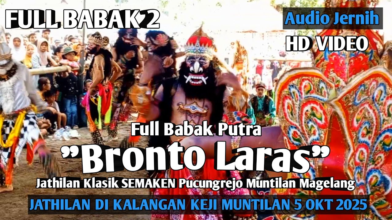 Bronto Laras SEMAKEN Full Babak 2 Jathilan Klasik di Kalangan Keji Muntilan Magelang KEPOLEN GAYENG!