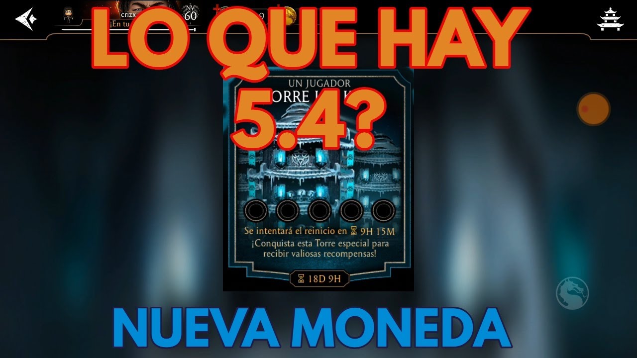 TORRE SUB ZERO LO QUE SE SABE DE LA 5.4? MK Mobile