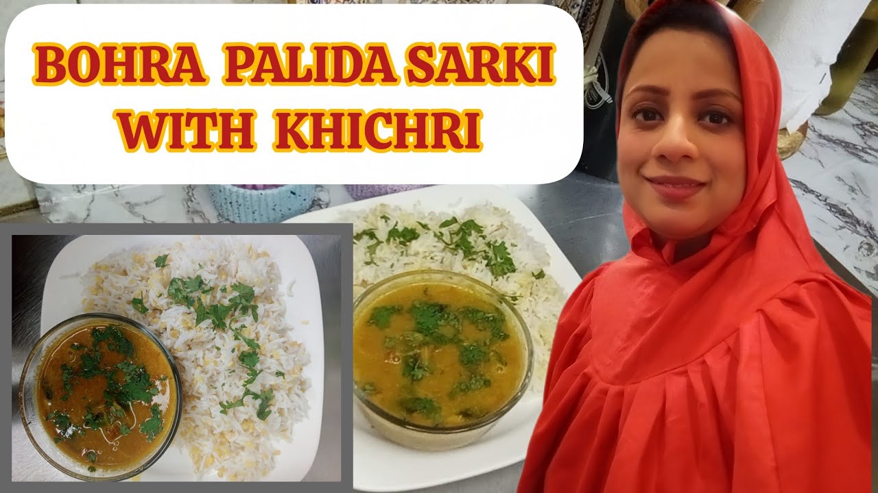 TRADITIONAL BOHRA PALIDA SARKI WITH KHICHRI BY CHEF MARIAM