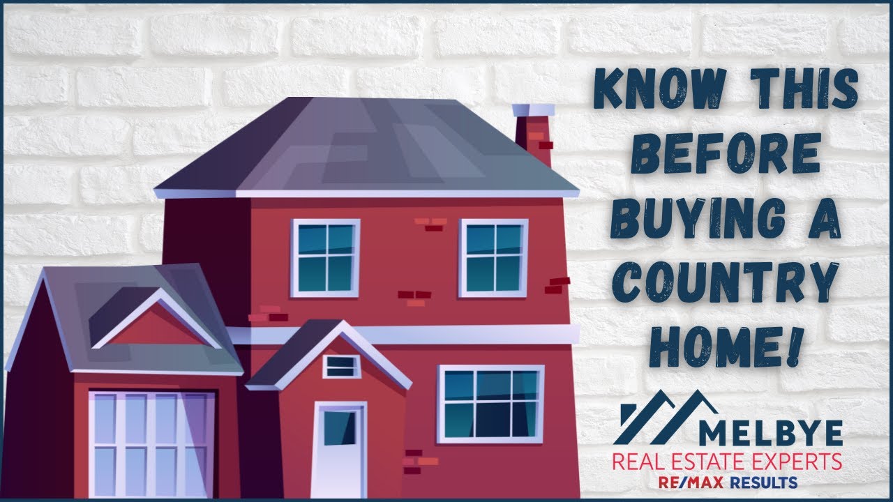 Know This Before Buying a Country Home