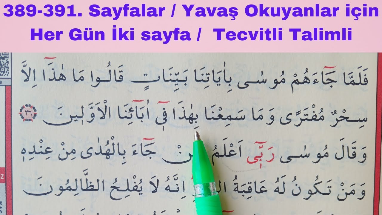 389-391. Sayfalar / Yavaş Okunan Hatim / Her Gün İki Sayfa / Tecvitli Talimli / Kur'anı Yeni Öğrenen
