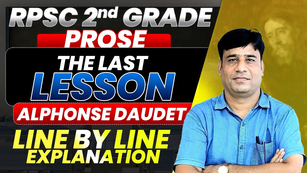 The Last Lesson by Alphonse Daudet | RPSC 2nd Grade English Prose | Line by Line Explanation