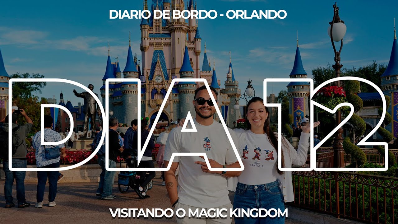 Visitando o Disney Magic Kingdom - DIARIO DE BORDO EP.12
