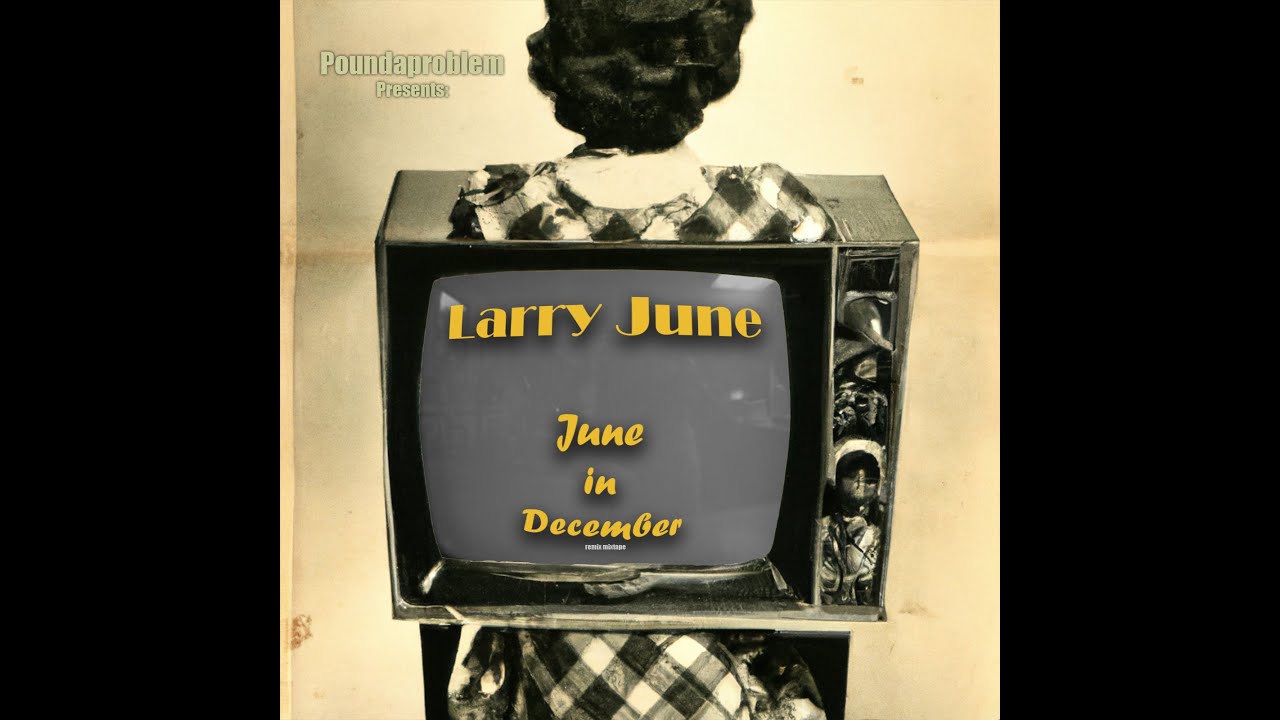 Larry June - 